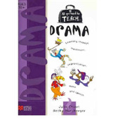  All you need to teach Drama: Ages 10+