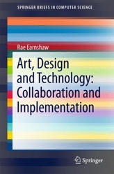  Art, Design and Technology: Collaboration and Implementation