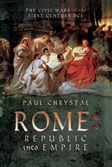  Rome: Republic into Empire
