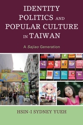  Identity Politics and Popular Culture in Taiwan
