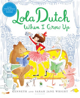 Lola Dutch: When I Grow Up
