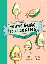  You've Guac to be Joking! I love Avocados