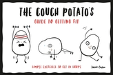 The Couch Potato's Guide to Getting Fit