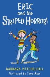  Eric and the Striped Horror