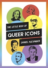 The Little Book of Queer Icons