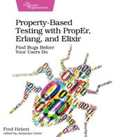  Property-Based Testing with PropEr, Erlang, and Eliixir