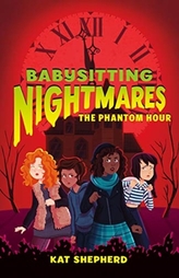  BABYSITTING NIGHTMARES THE PHANTOM HOUR