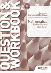  Cambridge International AS & A Level Mathematics Probability & Statistics 1 Question & Workbook