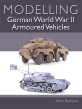  Modelling German WWII Armoured Vehicles