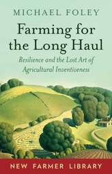  Farming for the Long Haul