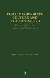  Female Corporate Culture and the New South