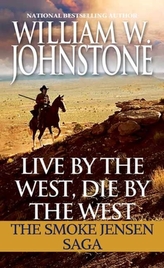  Live by the West, Die by the West