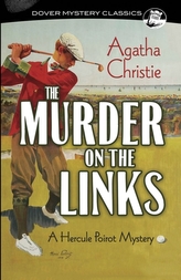 The Murder on the Links: A Hercule Poirot Mystery