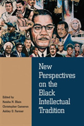  New Perspectives on the Black Intellectual Tradition