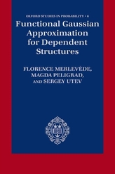  Functional Gaussian Approximation for Dependent Structures