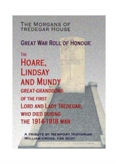 The Morgans  of  Tredegar House:  Great  War  Roll  of  Honour