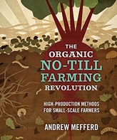  Organic No-Till Farming Revolution