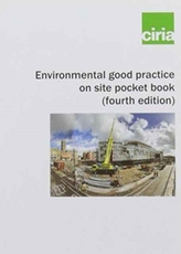  Environmental Good Practice on Site Pocket Book
