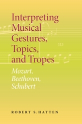  Interpreting Musical Gestures, Topics, and Tropes