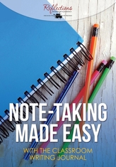 Note-Taking Made Easy with the Classroom Writing Journal