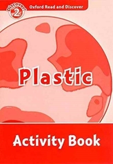  Oxford Read and Discover: Level 2: Plastic Activity Book