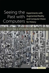  Seeing the Past with Computers