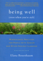  Being Well (Even When You're Sick)
