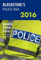  Blackstone's Police Q&A: General Police Duties 2016
