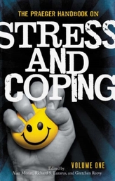 The Praeger Handbook on Stress and Coping [2 volumes]