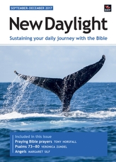  New Daylight September - December 2017 : Sustaining your daily journey with the Bible