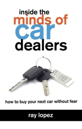  Inside the Minds of Car Dealers