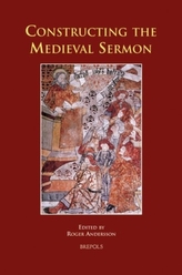  Constructing the Medieval Sermon