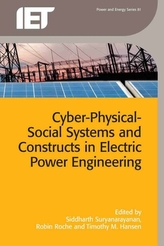  Cyber-Physical-Social Systems and Constructs in Electric Power Engineering