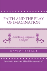  Faith And Play Of Imagination: On The Role Of Imagination In Religion (P078/Mrc)