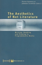 The Aesthetics of Net Literature