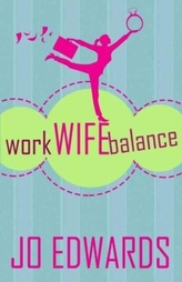  WORK WIFE BALANCE