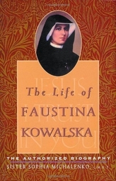  LIFE OF FAUSTINA KOWALSKA