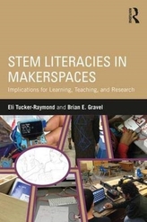 STEM Literacies in Makerspaces
