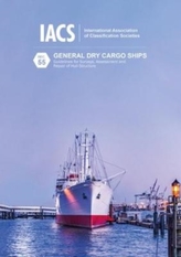  General Dry Cargo Ships - Guidelines for Surveys, Assessment and Repair of Hull Structures (IACS Rec 55)