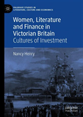  Women, Literature and Finance in Victorian Britain