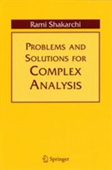  Problems and Solutions for Complex Analysis
