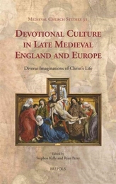  Devotional Culture in Late Medieval England and Europe