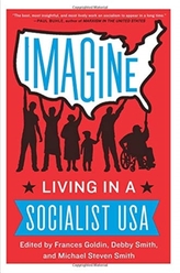  IMAGINE LIVING IN A SOCIALIST USA
