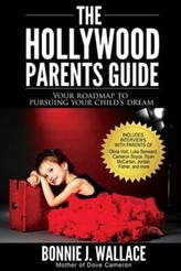  HOLLYWOOD PARENTS GUIDE: YOUR ROADMAP