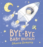  Bye-Bye Baby Brother!