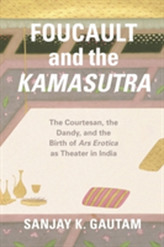  Foucault and the Kamasutra