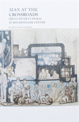  Man at the Crossroads - Diego Rivera's Mural at Rockefeller Center