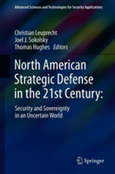 North American Strategic Defense in the 21st Century: