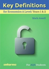  Key Definitions for Economics A Level: Years 1 & 2 - for AQA Students