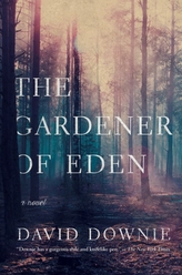 The Gardener of Eden - A Novel